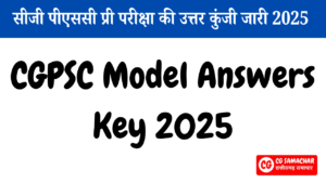 CGPSC Answer Key 2025